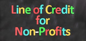 Line of Credit for Non-Profits Your Financial WD-40 Edit this entry